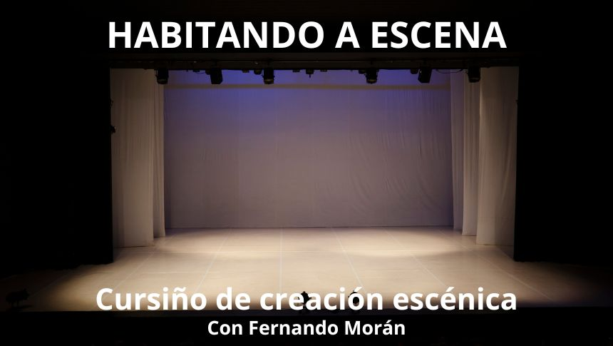 Escenario baleiro. Cursiño de creación escénica