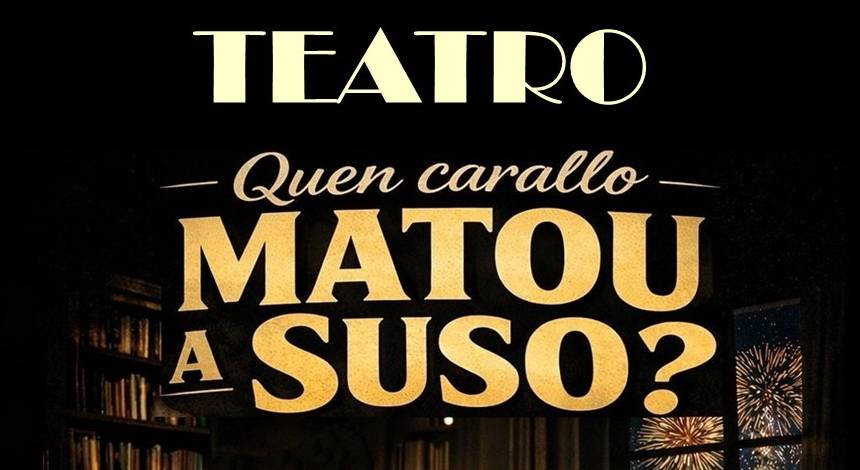 Quen carallo matou a Suso 25.05.2026 corrixido