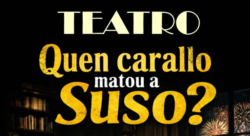 Quen carallo matou a Suso 25.05.2026 corregido